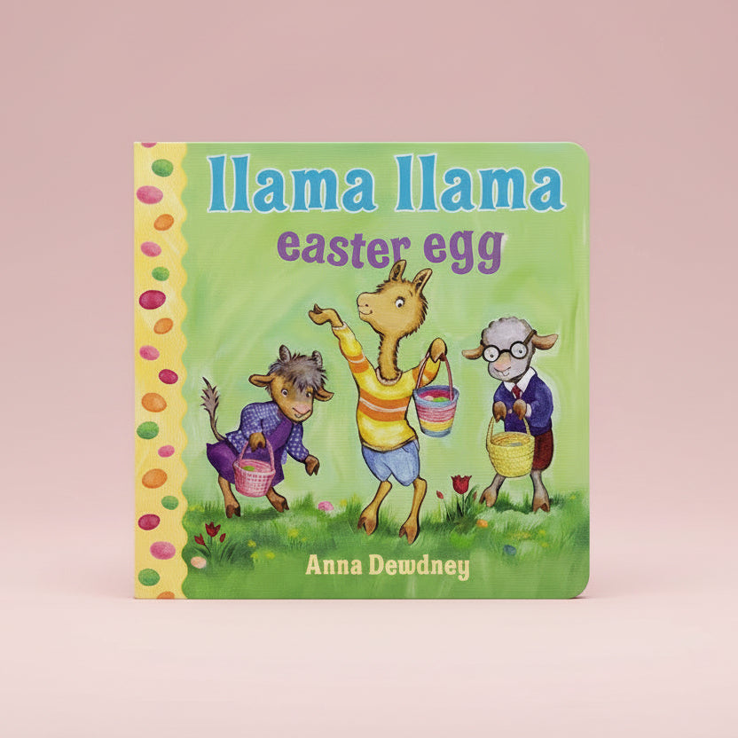 Book cover of 'Llama Llama Easter Egg' by Anna Dewdney with three llamas holding Easter eggs.