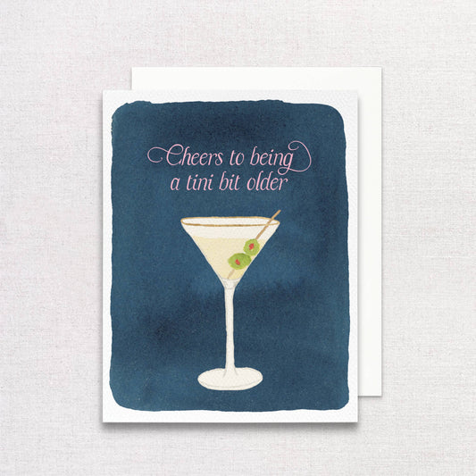 Dirty Martini Birthday Greeting Card | A tini bit older card