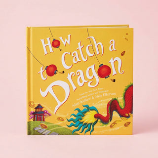 How to Catch a Dragon