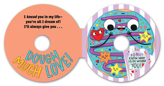 Dough Much Love (A Shaped Novelty Board Book for Toddlers) by Steph  Stilwell