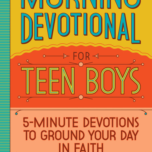 Morning Devotional For Teen Boys