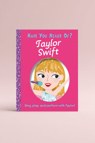 Have You Heard of Taylor Swift? by